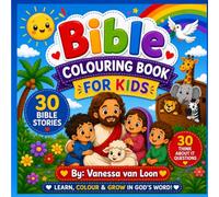 Bible Colouring Book for Kids: 30 Bible Stories to Read, Colour & Reflect On