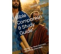 Bible Companion & Study Guide: A Book- by- Book Overview of the King James Bible