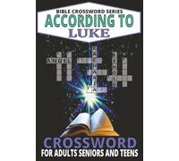 Bible Crossword According To Luke Puzzle Book: Relaxing, Memory Boosting Easy-To-Read Crossword Puzzles About Jesus, The Bible & The Gospel According ... Vacations, Birthdays, Travel & Leisure Time