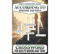 Bible Crossword According To Timothy & Titus Puzzle Book: Relaxing, Brain Boosting Easy-To-Read Bible Based Crossword Puzzles About Faith & Devotion ... For Vacation, Birthdays, Travel & Free Time