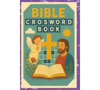 BIBLE CROSSWORD BOOK: Bible Crossword Puzzle with easy to Read print about Christian crosswords, Bible crosswords, Bible puzzles and more | 6X9 120 ... for Spiritual Growth, Bible study groups,