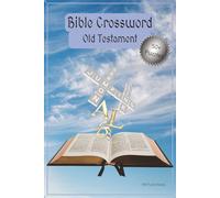 Bible Crossword Old Testament: Crossword puzzles with easy to read text about the Bible | 6 x 9 inches, 120 pages | 50+ puzzles.... great gift idea ... vacations, relaxation and weekends away