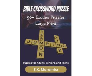 Bible Crossword Puzzle 50+ Exodus Puzzles Large Print: Bible Crossword Puzzles from the book of Exodus