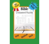 Bible Crossword Puzzle, 56+ puzzles. Easy to Read. Easy Medium and Hard.: Crossword Puzzle with easy to read print about the Bible, Christianity and ... puzzles for gift, vacation and relaxation..