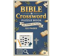 Bible Crossword Puzzle Book: 60 Faith-Based Puzzles with 600 Words | 6x9 Large Print Christian Brain Games | Fun Scripture-Inspired Challenges with ... for Relaxation, Learning & Spiritual Growth