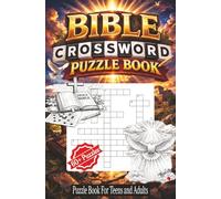 Bible Crossword Puzzle Book: Crossword Puzzles for Adults and Teens with easy to read print about the Bible, Bible study, Bible verses and more| ... for holiday, free time or for unwinding.