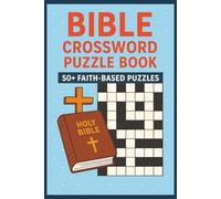 Bible Crossword Puzzle Book: Crossword Puzzles with Easy to Read Print About The Bible | 6x9 inches, 120 pages | 50+ puzzles... Gift for Collectors, Holidays and Relaxation