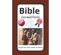 Bible Crossword Puzzle Book for Adults & Teens: 60 Faith-Building Crossword Puzzles From the Old & New Testament | Fun Christian Word Games for Bible Study, Church Groups & Devotions