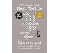 Bible Crossword Puzzle Book - Men in The Bible: Bible Crossword Puzzles Featuring Inspiring Stories of Men from the Old & New Testaments | 50 ... Gift for Bible Lovers and Church Groups