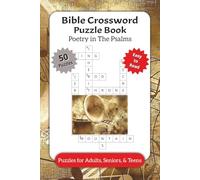 Bible Crossword Puzzle Book - Poetry in The Psalms: Christian Crossword Puzzles Featuring the Inspirational Verses of the Psalms | 50 Easy-to-Read ... Study, Church Groups, and Faith-Building Fun