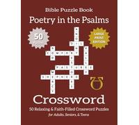 Bible Crossword Puzzle Book - Poetry in the Psalms (Large Print Edition): Bible Crossword Puzzles Exploring the Poetic Beauty of Psalms | 50 Large ... Puzzle Book Series - Large Print Edition)
