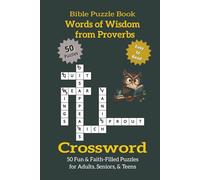 Bible Crossword Puzzle Book - Words of Wisdom from Proverbs: Scripture-Based Crosswords Featuring Verses and Teachings from the Book of Proverbs | 50 ... for Bible Lovers, Seniors, and Quiet Time