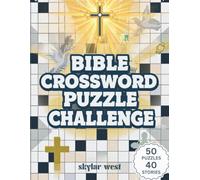 Bible Crossword Puzzle Challenge: 50 Faith-Filled Puzzles + 40 Bonus Bible Stories for Inspiration & Relaxation. Enjoy brain-teasing crosswords, ... short stories that bring Scripture to life