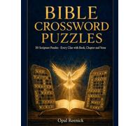 Bible Crossword Puzzles: 50 Scripture Puzzles for Adults with Big Roomy Grids, King James Verse Clues and Full Solutions