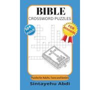 BIBLE CROSSWORD PUZZLES: 60+ Engaging Bible-Themed Crosswords for Families to Explore God’s Word Together, Puzzles for Adults, Teens and Seniors