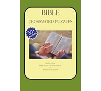 Bible Crossword Puzzles: Bible Crossword Puzzles | PERFECT FOR BIBLE STUDY, CHURCH GROUPS & PERSONAL DEVOTION | 6x9 inches, 120 pages | 50+ Puzzles Gift for biblical thoughts