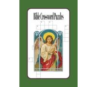 Bible Crossword Puzzles: Crossword Puzzles with easy to read print about the Bible, Psalms, Scriptures and more| 6x9 inches, 120 pages| 50+ puzzles