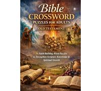 Bible Crossword Puzzles for Adults | Old Testament | Gifts for Vacation, Travel & Relaxation: 50 Faith-Building Old Testament-Based Word Puzzles to ... Spiritual Growth (Faith & Word Puzzle Series)