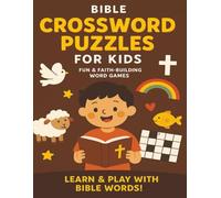 Bible Crossword Puzzles for Kids: Fun & Faith-Building Word Puzzles