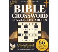 Bible Crosswords for Adults: An Inspiring Large Print Puzzle Book for Christian Adults and Seniors to Study the Bible Daily