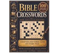 Bible Crosswords for Adults and Seniors: 100 Large Print KJV Scripture Puzzles from Genesis to Revelation | 8 Themed Chapters with Chapter-and-Verse ... Included (Christian Gift for Bible Study)