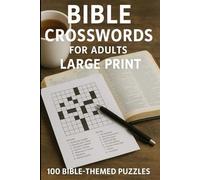 Bible Crosswords for Adults: Large Print: 100 Bible-Themed Puzzles