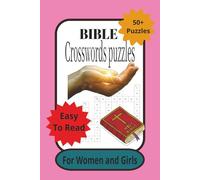 Bible Crosswords For Women and Girls: Bible Crosswords Puzzles for Women,Senior Women and Girls: Crosswords Puzzles with Easy to Read Print about ... puzzles |Gift for Family and Friends