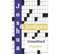 Bible Crosswords: The books of Joshua & Judges (The Bible Crossword Series: Discover God’s Word, One Puzzle at a Time)