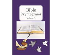 Bible Cryptograms: Volume 3 (Bible Cryptograms - King James Version)