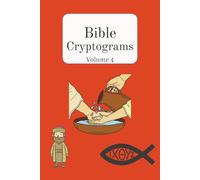 Bible Cryptograms: Volume 4 (Bible Cryptograms - King James Version)