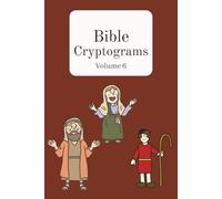 Bible Cryptograms: Volume 6 (Bible Cryptograms - King James Version)