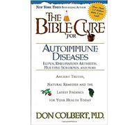 Bible Cure for Autoimmune Disorders: Ancient Truths, Natural Remedies and the Latest Findings for Your Health Today (New Bible Cure (Siloam))