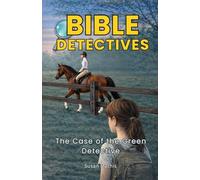 Bible Detectives: The Case of the Green Detective