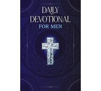 Bible Devotionals for Men: Two Minutes a Day with God - For Men: Men's Bible Study Devotionals