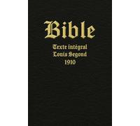 Bible : Edition Louis Segond 1910