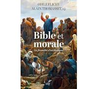 Bible et morale: La fécondité d'un dialogue