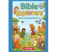 Bible Explorers: Stories, Coloring & Word Find: A Fun Christian Activity Book with 22 Bible Stories for Kids Ages 4-10