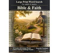 Bible & Faith Word Search: 80 Relaxing Large Print Puzzles for Adults and Seniors (Peaceful Pastimes Word Search)