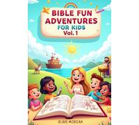 Bible Fun Adventures For Kids Vol. 1: Bible-Themed Coloring, Word Games, and Puzzles for Kids 5-9