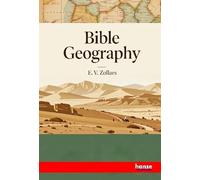 Bible Geography: A Series of Lessons on the Old and New Testament Worlds