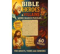 Bible Heroes and Villans Word Search Puzzles: 60 Word Searches with Easy to Read Print | Trivia and Quiz Included | For theologians, history ... bible study groups | 6x9 inches, 138 pages