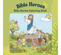 Bible Heroes : Bold and Easy Bible Stories Colouring Book for Kids and Teens | Bible Colouring Book | Christmas Gifts | Gifts for Christians