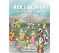 BIBLE HEROES: Christian Coloring Book