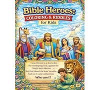 Bible Heroes: Coloring & Riddles for Kids: Quiet Activities for Church, Road Trips & Flights
