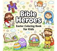 Bible Heroes Easter Coloring Book for Kids: Bold And Easy to Color