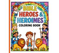 Bible Heroes & Heroines: Coloring Book