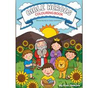 Bible Heroes Kids Colouring Book: Brave stories to colour and enjoy