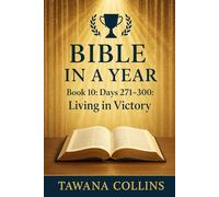 Bible in a Year- Book 10: Days 271-300: Living in Victory