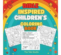 Bible Inspired Children's Coloring Book: Fun Bible Verses and Christian Coloring Pages to Read and Color for Kids Ages 2-8