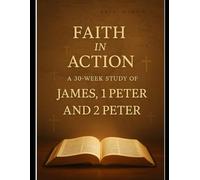 Bible Journaling Curriculum: James, 1st & 2nd Peter: Faith in Action (EM Homeschool Academy)